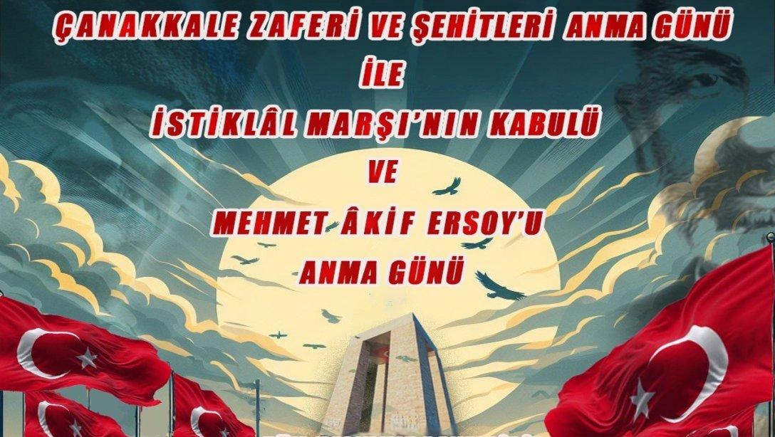 Çanakkale Zaferi ve Şehitleri Anma Günü ile İstiklâl Marşımızın Kabulü ve Mehmet Âkif Ersoy'u Anma Günü 